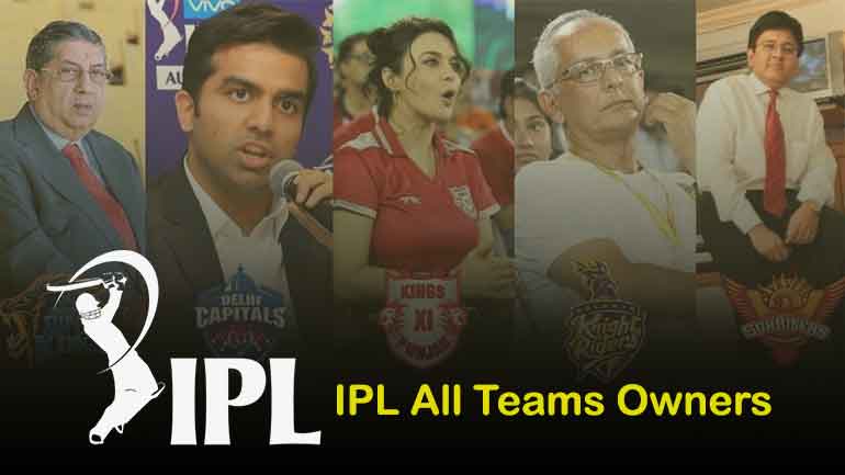 IPL 2022 All Teams Owners Names List and Details