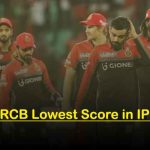 RCB Lowest Score in IPL - Lowest Scores by Royal Challengers Bangalore (RCB) in IPL history