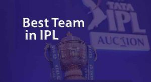 Which is the Best Team in IPL 2023 After Auction