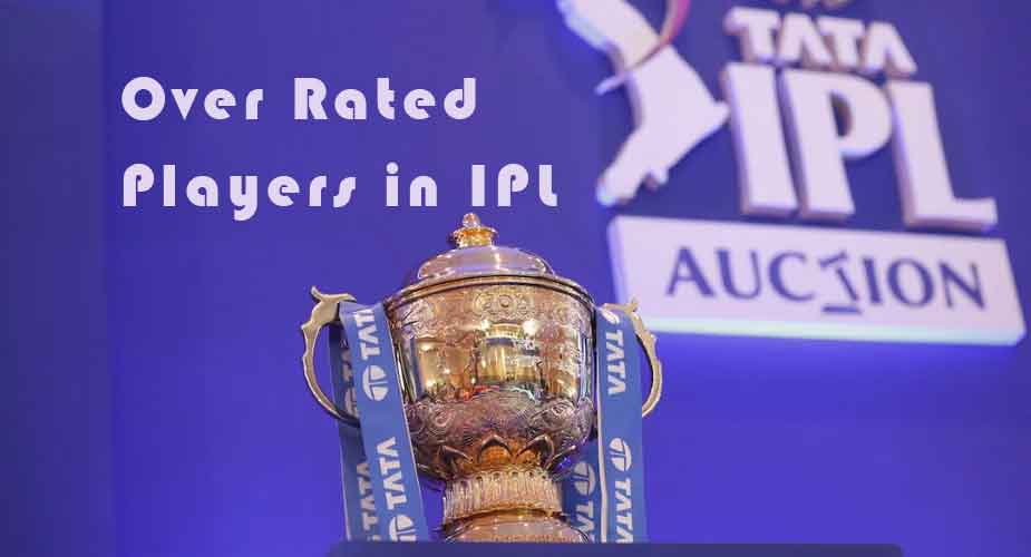 Most Overrated Cricketers in IPL History