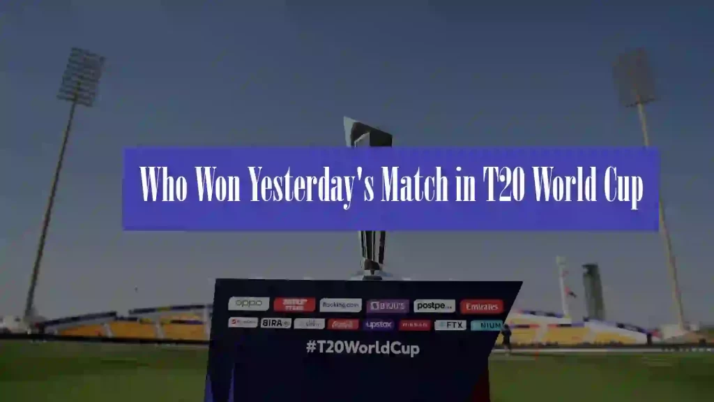 Who Won Yesterdays Match in T20 World Cup 2022 – T20 World Cup Result