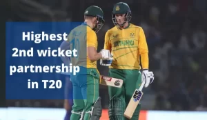 Highest 2nd wicket partnership in the history of the T20 Internationals