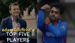 Adam Gilchrist’s top five T20 World Cup 2022 players include Rashid Khan