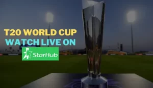 Watch T20 World Cup 2022 live on StarHub