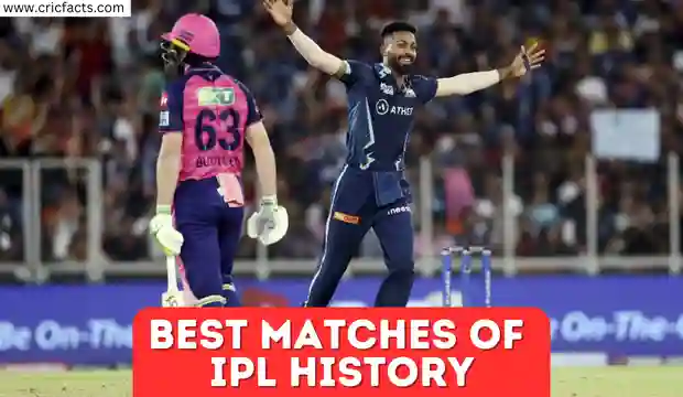 best ipl matches of all time