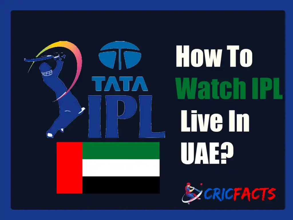 How To Watch IPL in uae Free