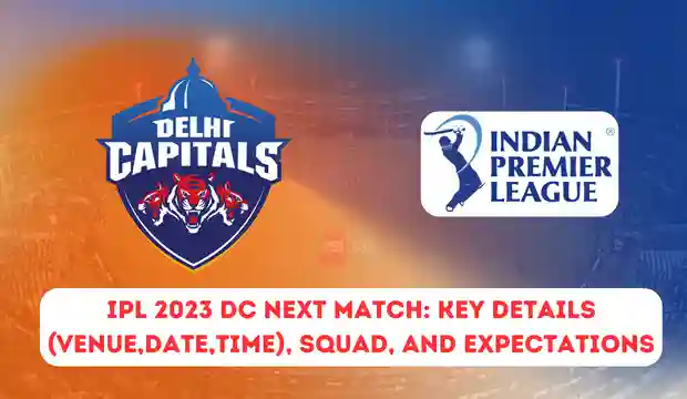IPL 2023 DC Next Match