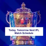 Today, Tomorrow Next IPL Match Schedule