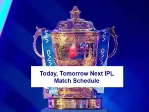 Today, Tomorrow Next IPL Match Schedule 2023 Team, Timing