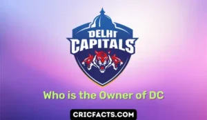 IPL 2023: Delhi Capitals Owners – Who is the Owner of DC?