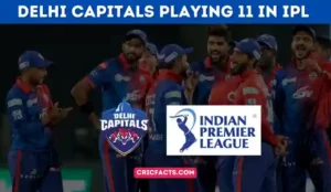 Delhi Capitals Playing 11 in IPL 2023 – Delhi Capitals Today Playing 11 IPL 2023 – DC Today Playing 11