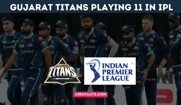 Gujarat Titans Playing 11 in IPL 2023
