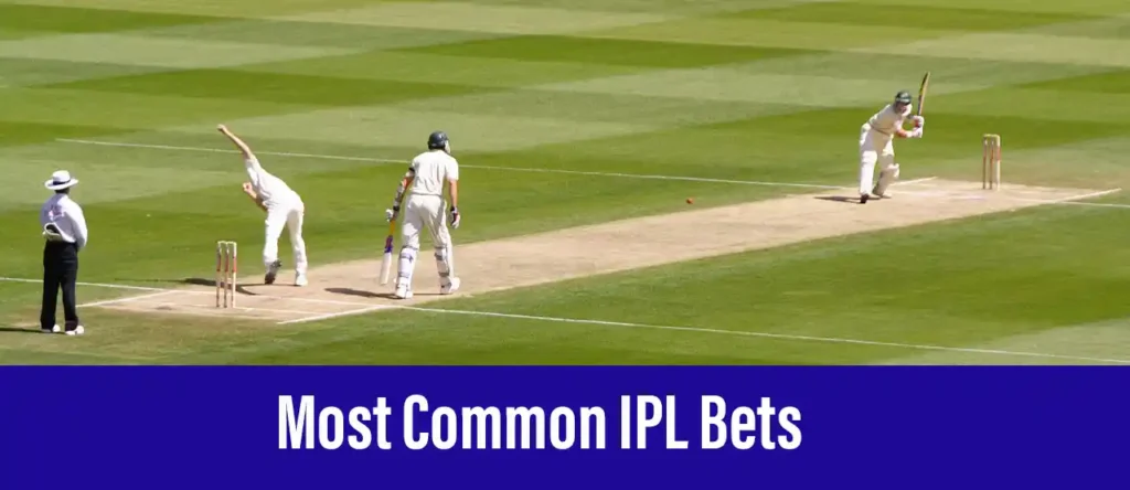 Most Common IPL Bets