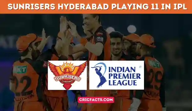 Sunrisers Hyderabad Playing 11 in IPL 2023