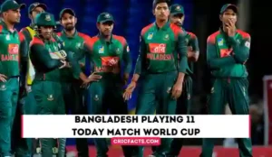 Bangladesh Playing 11 Today Match World Cup 2023 – Bangladesh Today Playing 11 ODI World Cup 2023 – BAN Today Playing 11