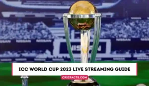 ICC World Cup 2023 Live Streaming Guide