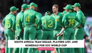 South Africa Team Squad, Players List, and Schedule for ICC World Cup 2023