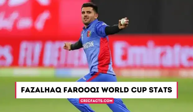 Fazalhaq Farooqi World Cup Stats, Fazalhaq Farooqi World Cup 2023 Stats