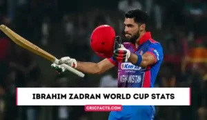 Ibrahim Zadran World Cup Stats (2023), Career, Age, Runs, 100s, 50s, Records