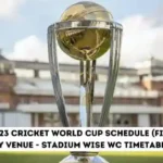 ICC 2023 Cricket World Cup Schedule by venues