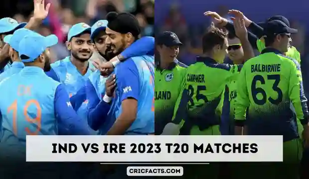 IRE vs IND 2023 T20I Schedule