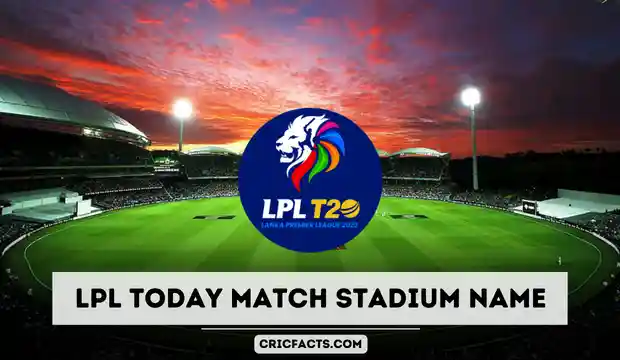 LPL Today Match Stadium Name 2023