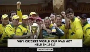 Why Cricket World Cup was not Held in 1991? Reason for no Cricket World Cup