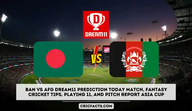 BAN vs AFG dream 11 asia cup