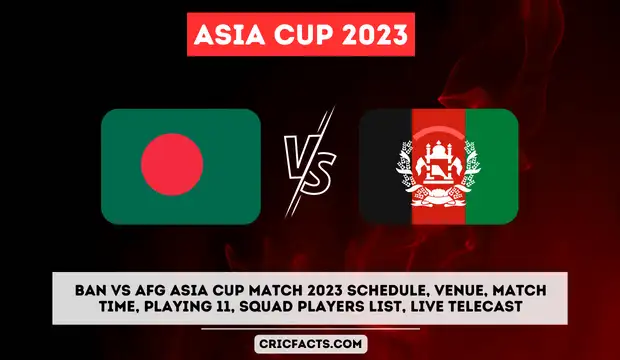 Bangladesh vs Afghanistan Asia Cup 2023