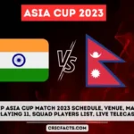 India vs Nepal Asia Cup 2023 Match