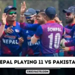 Nepal Playing 11 vs Pakistan Today Match