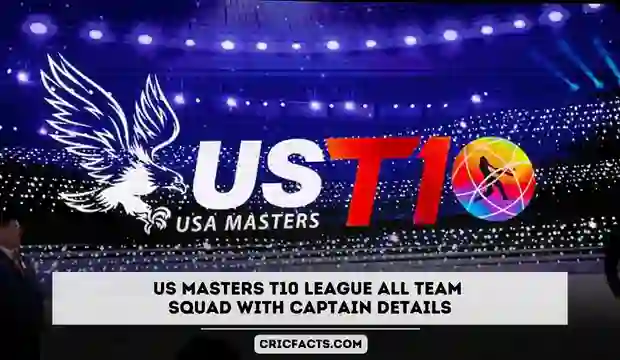 US Masters T10 League All Team Squads
