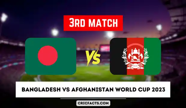 Bangladesh vs Afghanistan World Cup 2023 Match