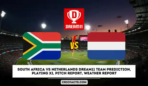 South Africa vs Netherlands Dream11 Prediction