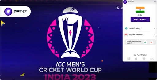How to Watch ICC Cricket World Cup 2023 Live from Anywhere with PureVPN