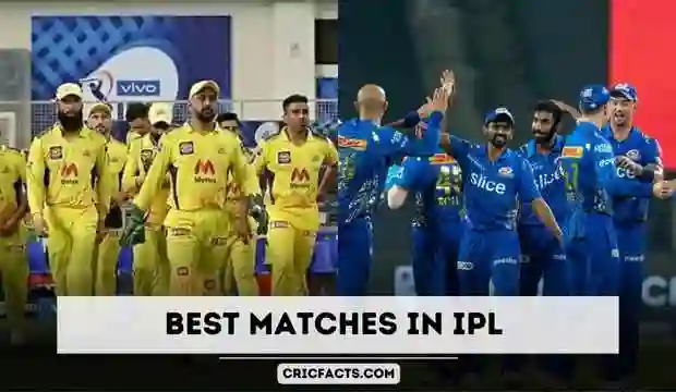 Best IPL Matches Ever in History of the Tournament