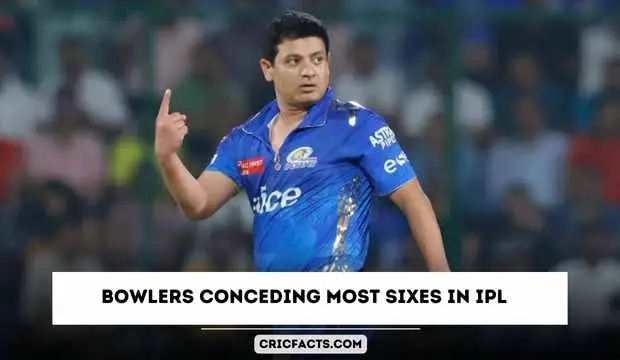 Bowlers Who Have Conceded the Most Sixes in IPL History Bowlers Who Have Conceded the Most Sixes in IPL History