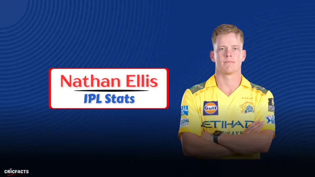 Nathan Ellis IPL 2026 Stats, Price, Team, Wickets, Salary & Career Records Nathan Ellis IPL 2026 Stats