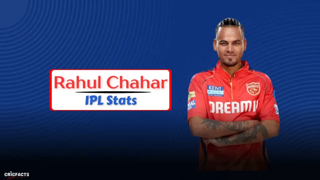 Rahul Chahar IPL 2026 Stats, Price, Team, Wickets, Salary & Career Records Rahul Chahar IPL 2026 Stats
