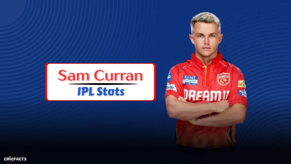 Sam Curran IPL 2026 Stats, Price, Team, Salary & Career Records Sam Curran IPL 2026 Stats