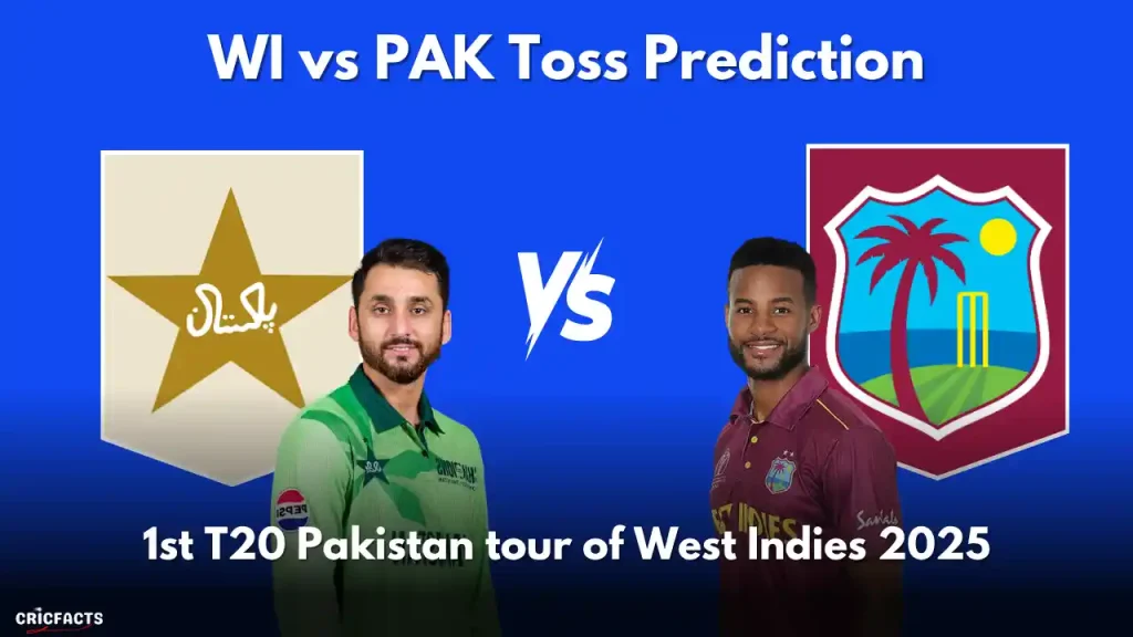 WI vs PAK Toss Prediction For 1st T20I Match, Pakistan tour of West Indies 2025 WI vs PAK Toss Prediction
